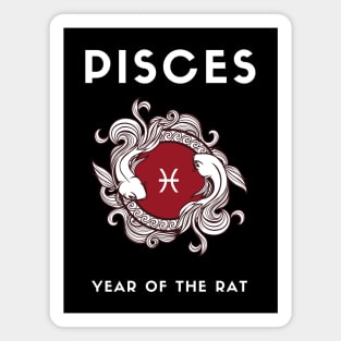 PISCES / Year of the RAT Magnet